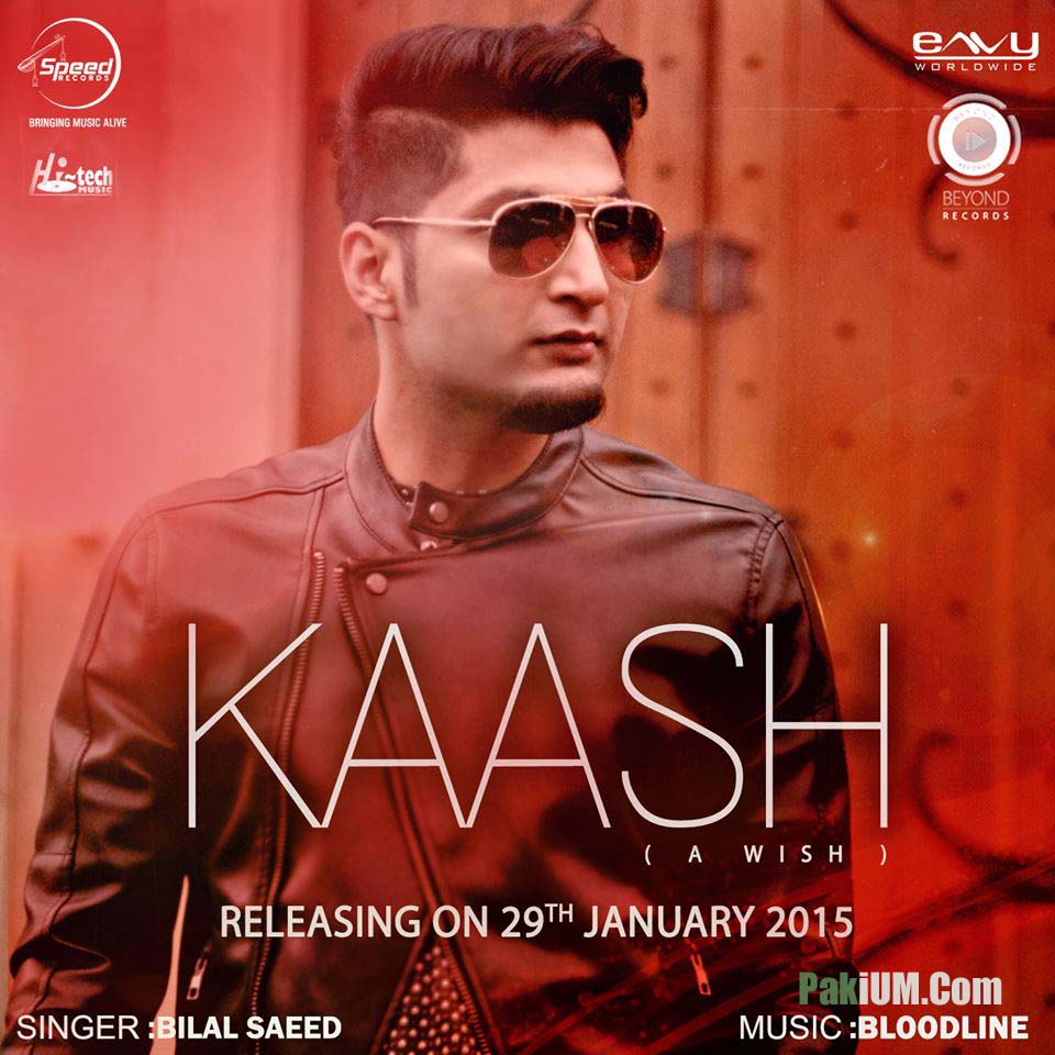 Bilal Saeed New Song